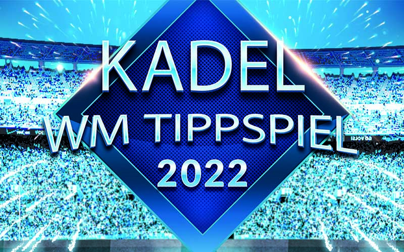 KADEL WM Tippspiel